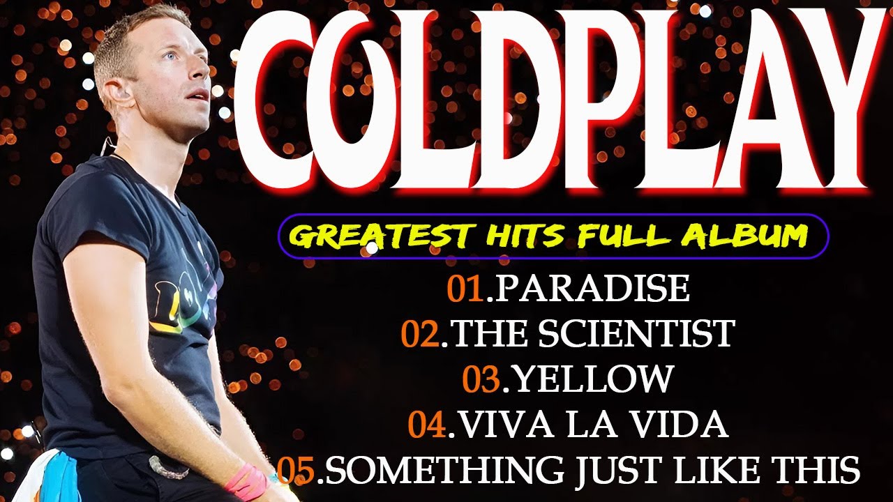 Coldplay Greatest Hits 🎶 | Full Album ~ Yellow, Viva La Vida, Paradise