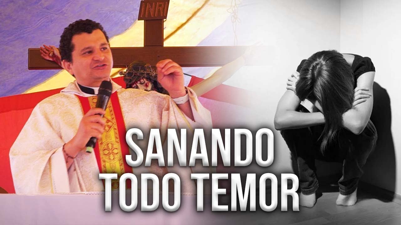 SANANDO EL MIEDO 🙏🏻 - Padre Bernardo Moncada