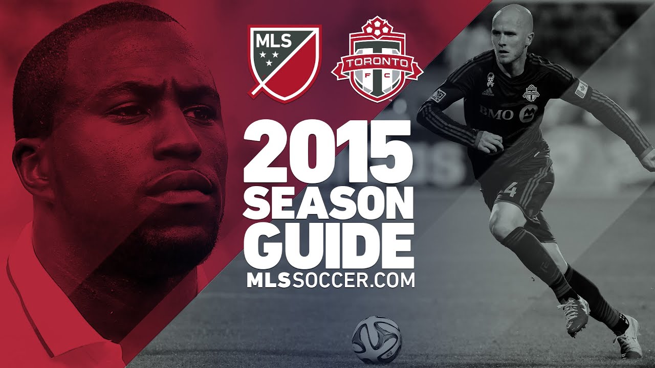 Toronto FC team preview | 2015 MLS Guide
