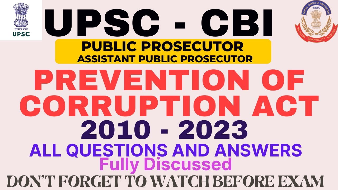 Закон о предотвращении коррупции - UPSC CBI - PP/APP - Все вопросы 2010-2023 - Закон о предотвращ...