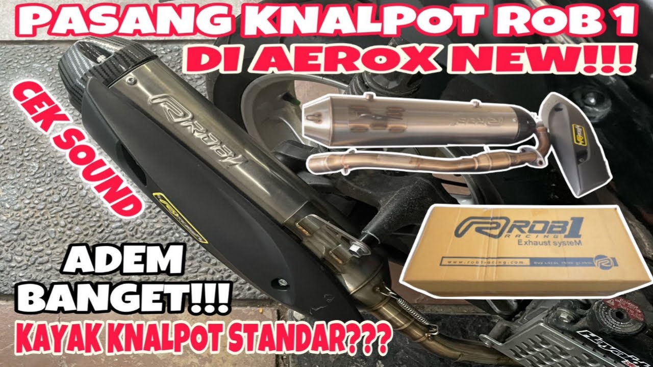 Review + Pasang + Cek Sound Knalpot ROB1 Di Motor Aerox New #aerox #ceksound #rob1