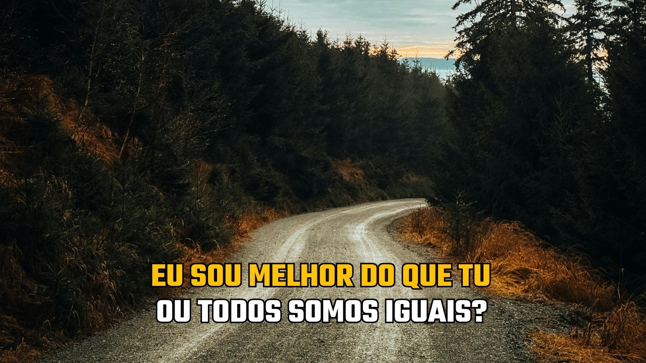 Todos temos algo que somos melhores do que o outro.