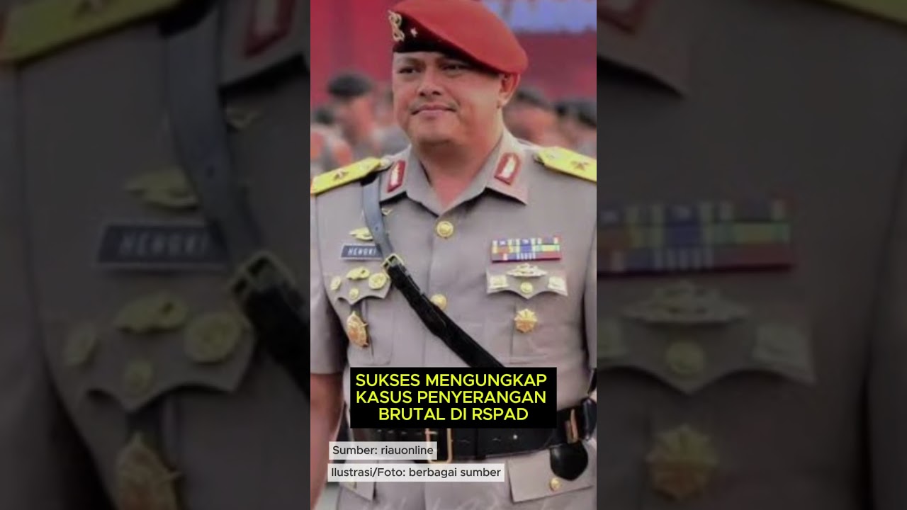 Inilah Profil Brigjen Hengki Haryadi, Wakapolda Riau Baru dengan Rekam Jejak Mentereng