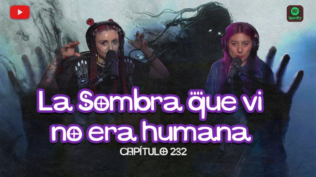 Seres sombra que acechan en la noche. #232