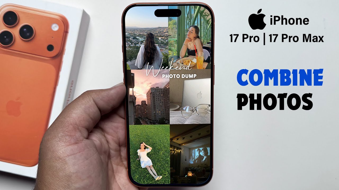 How to combine photos on iPhone 17 Pro / Pro Max