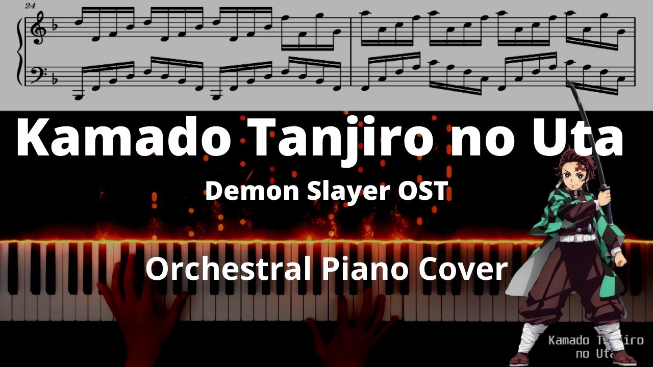 Kamado Tanjiro no Uta -  Demon Slayer OST - Orchestral Piano Cover/Tutorial with Sheets