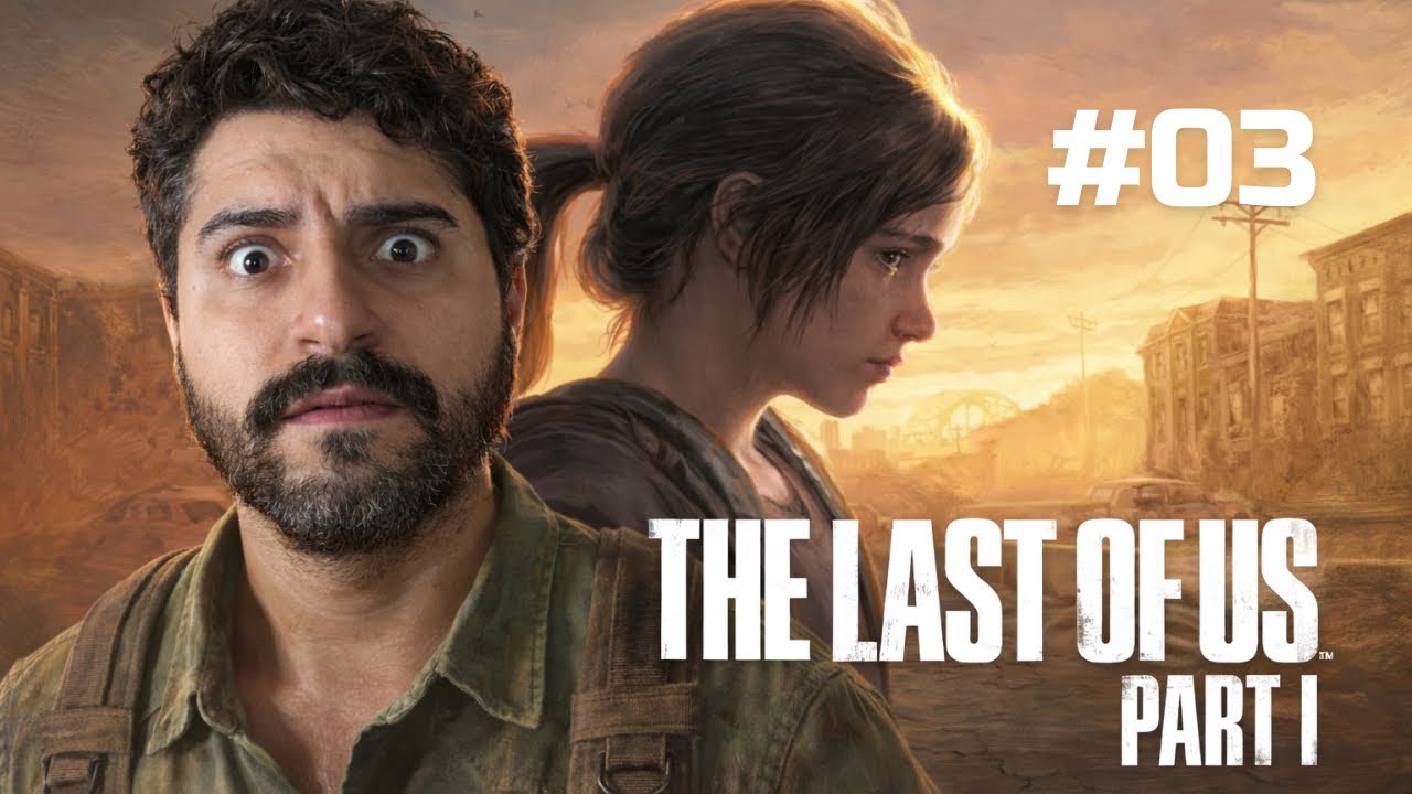 THE LAST OF US: Procurando a luz! - Ep 03