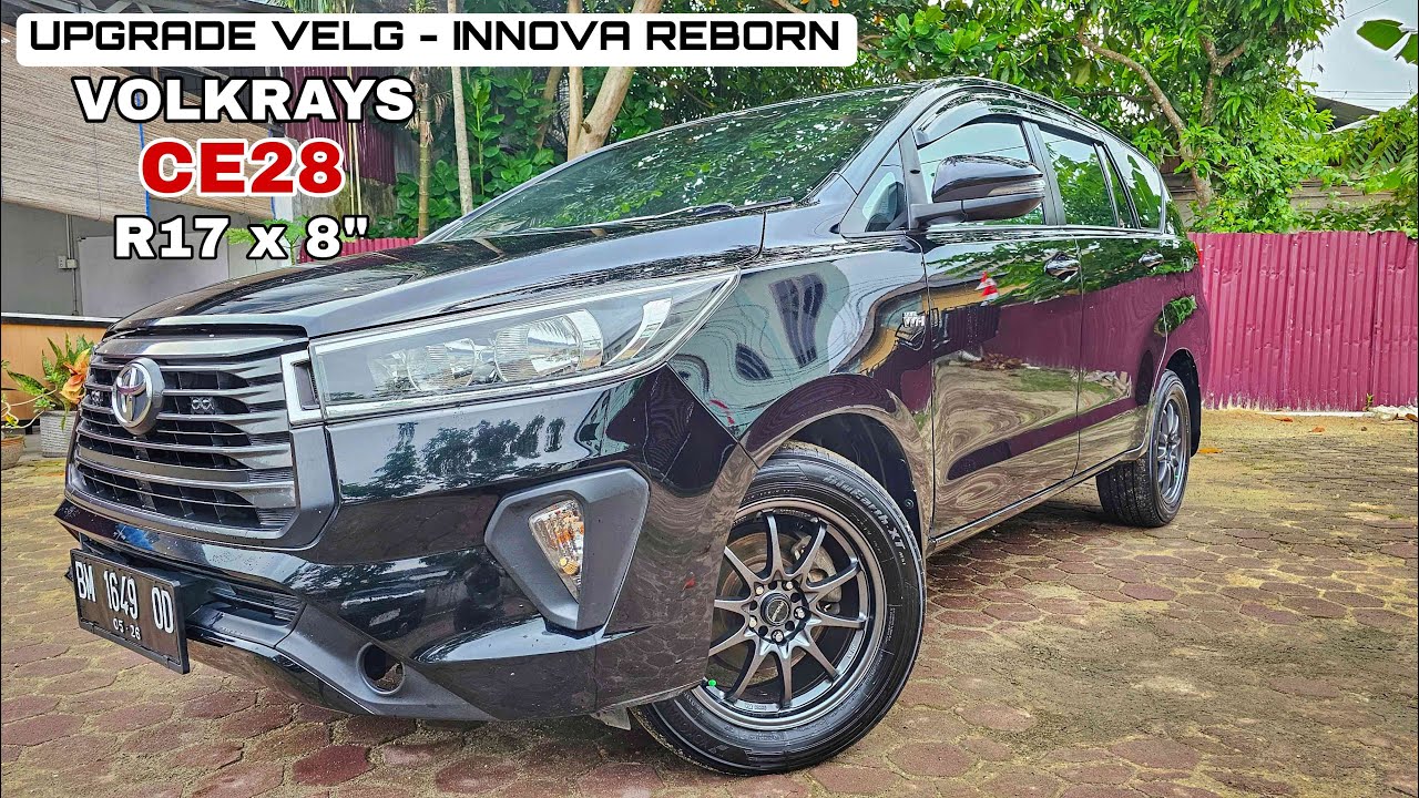 UPGRADE VELG INNOVA REBORN - VOLKRAYS CE28  R17x8