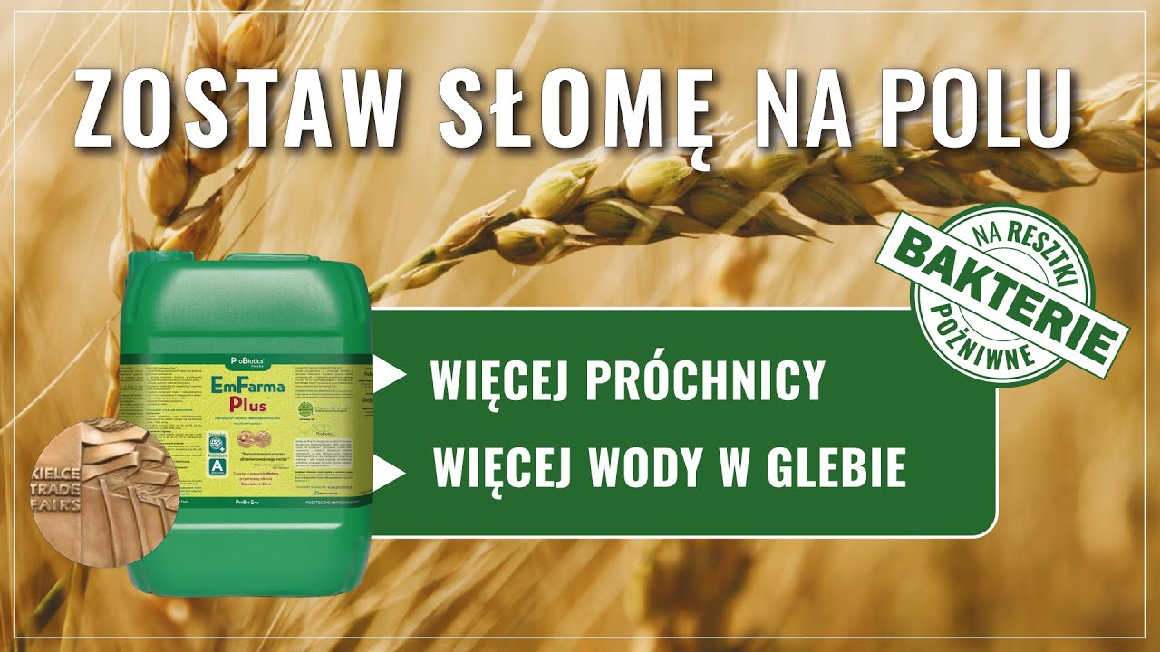 Resztki pożniwne z EmFarma Plus