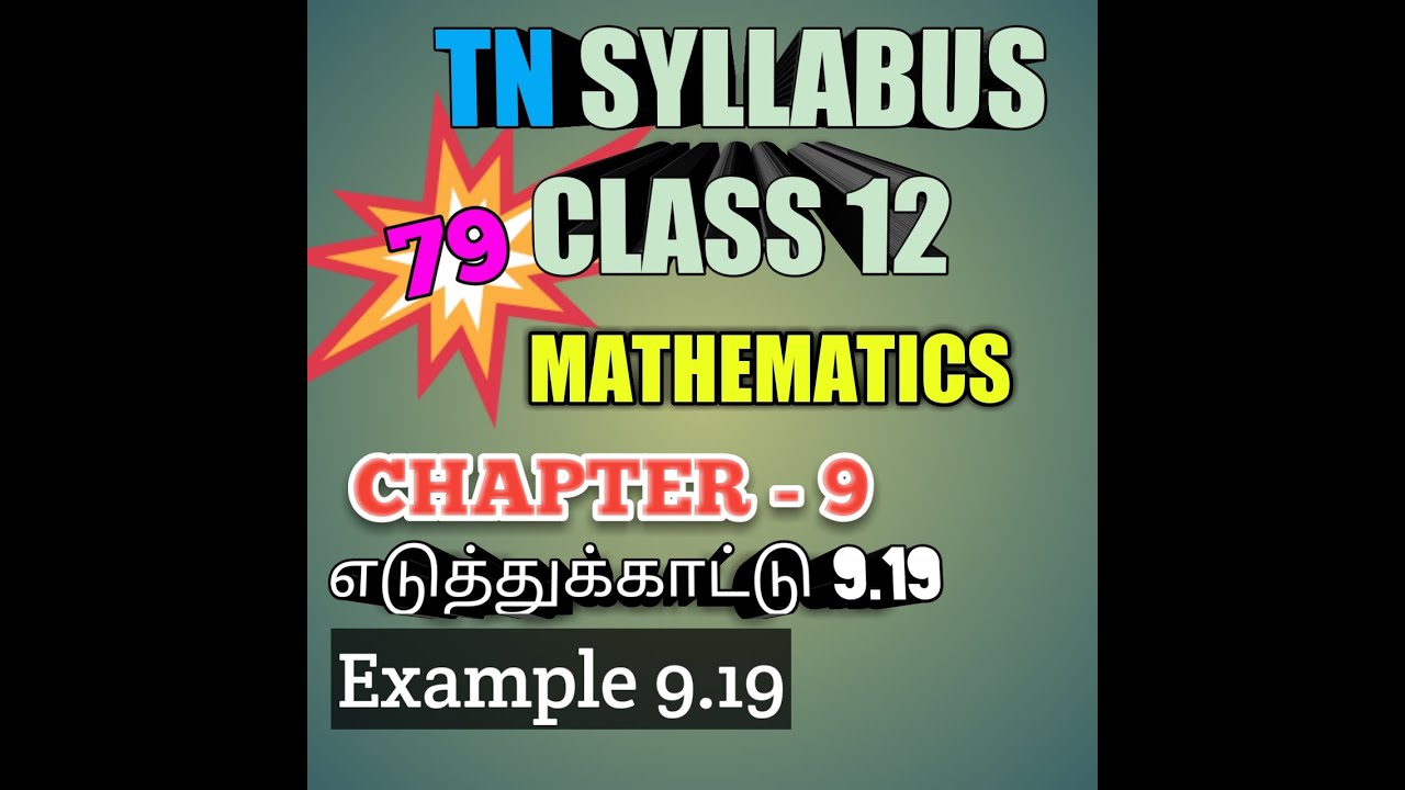 TN New Syllabus/12th Maths/Chapter-9/Example-9.19/Video-79