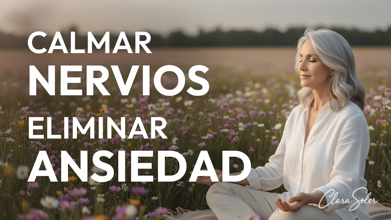 Calmar el Sistema Nervioso y la Ansiedad | Meditación para soltar pensamientos y sanar el estrés