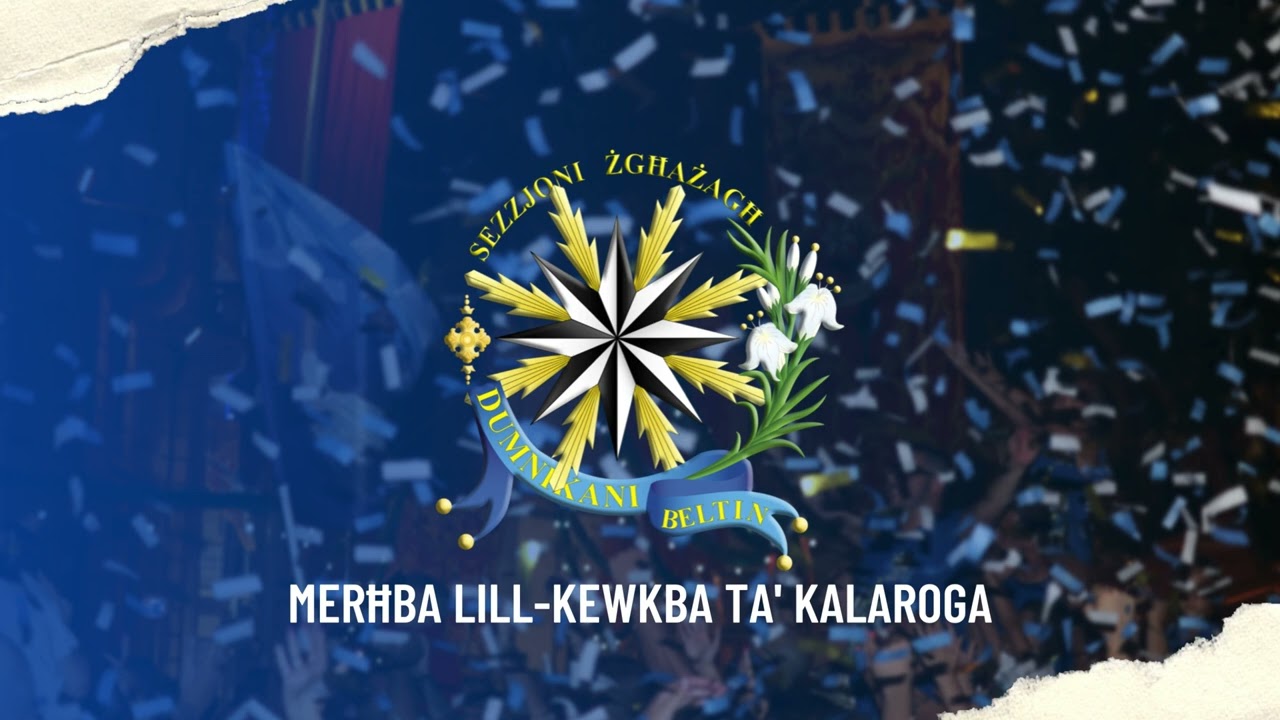 Merħba Lill-Kewkba Ta' Kalaroga • Innu Marċ