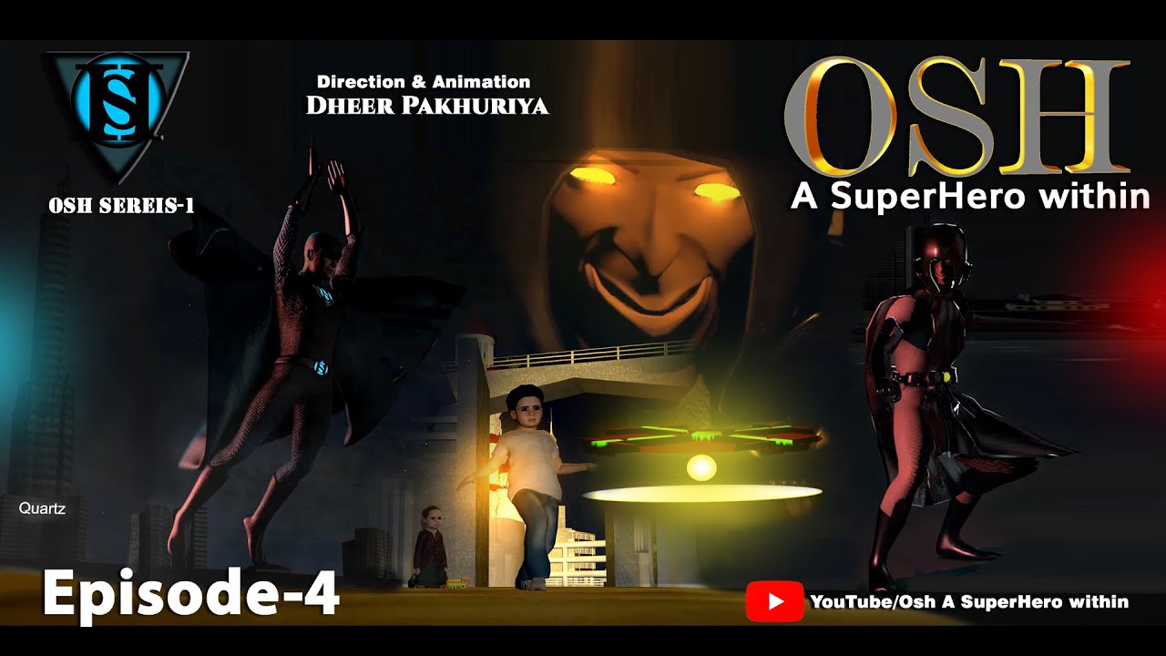 Osh - A Superhero Within Episode 4 | Indian Superhero | New Superhero Movie
