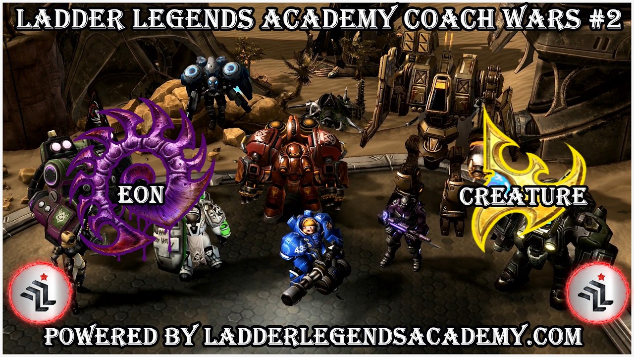 Coaches Wars #2 | Powered by Ladder Legends Academy | Creature VS EON | Match 3 | #zerg #Protoss