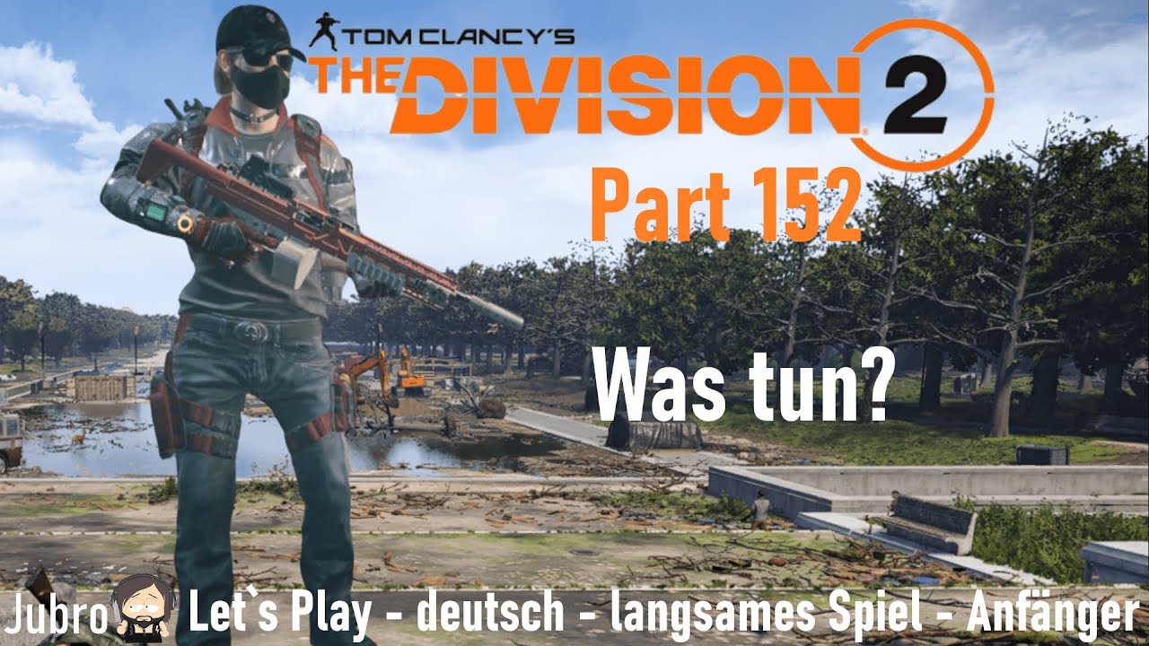 The Division 2 - 2024 - deutsch - Part 152 - Was tun?
