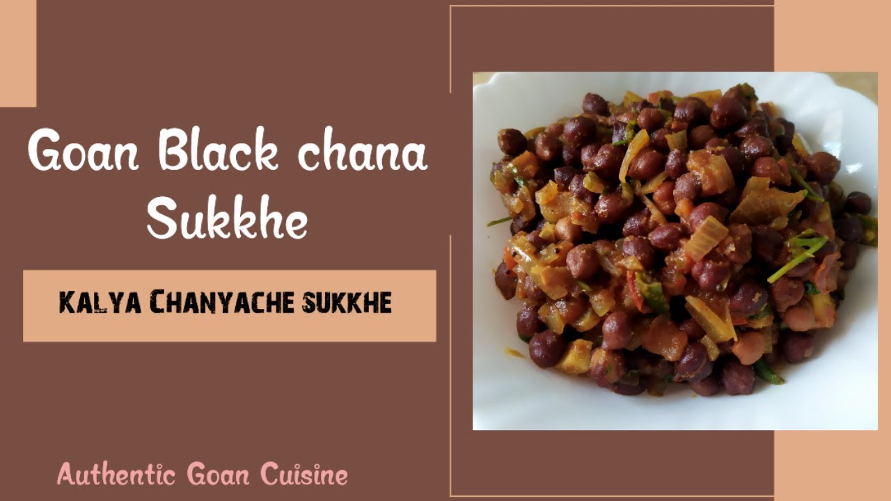 Goan Black Chana Sukkhe (Kalya chanyache Sukkhe)
