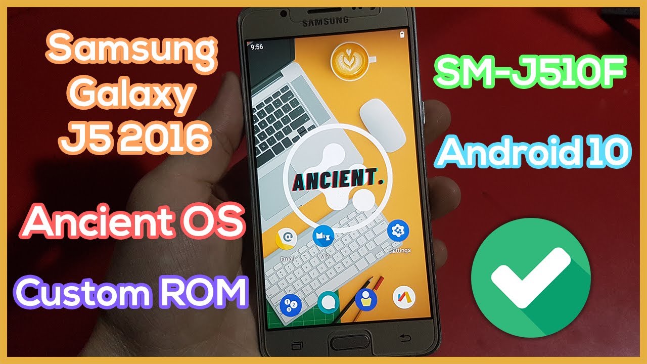 Install Ancient OS on Samsung Galaxy J5 2016 SM-J510F - Best Custom ROM Android 10