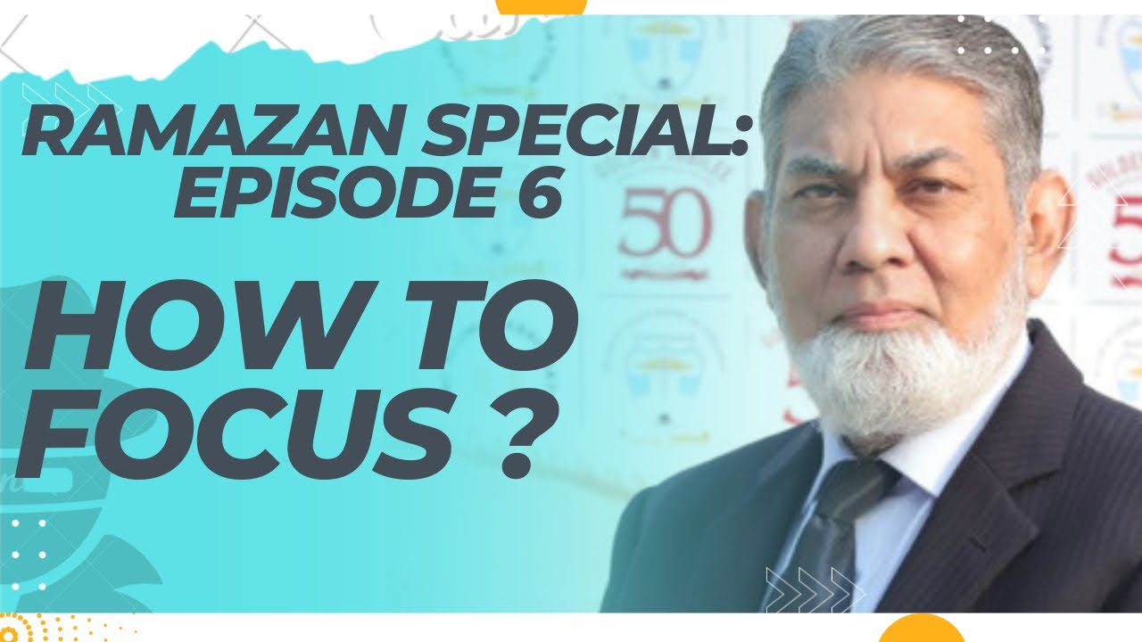 How to focus & increase the intelligence? | Ramazan special -6