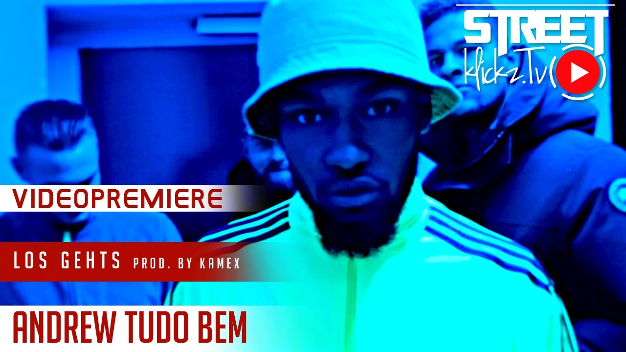ANDREW TUDO BEM - LOS GEHT'S (Official HD Video)
