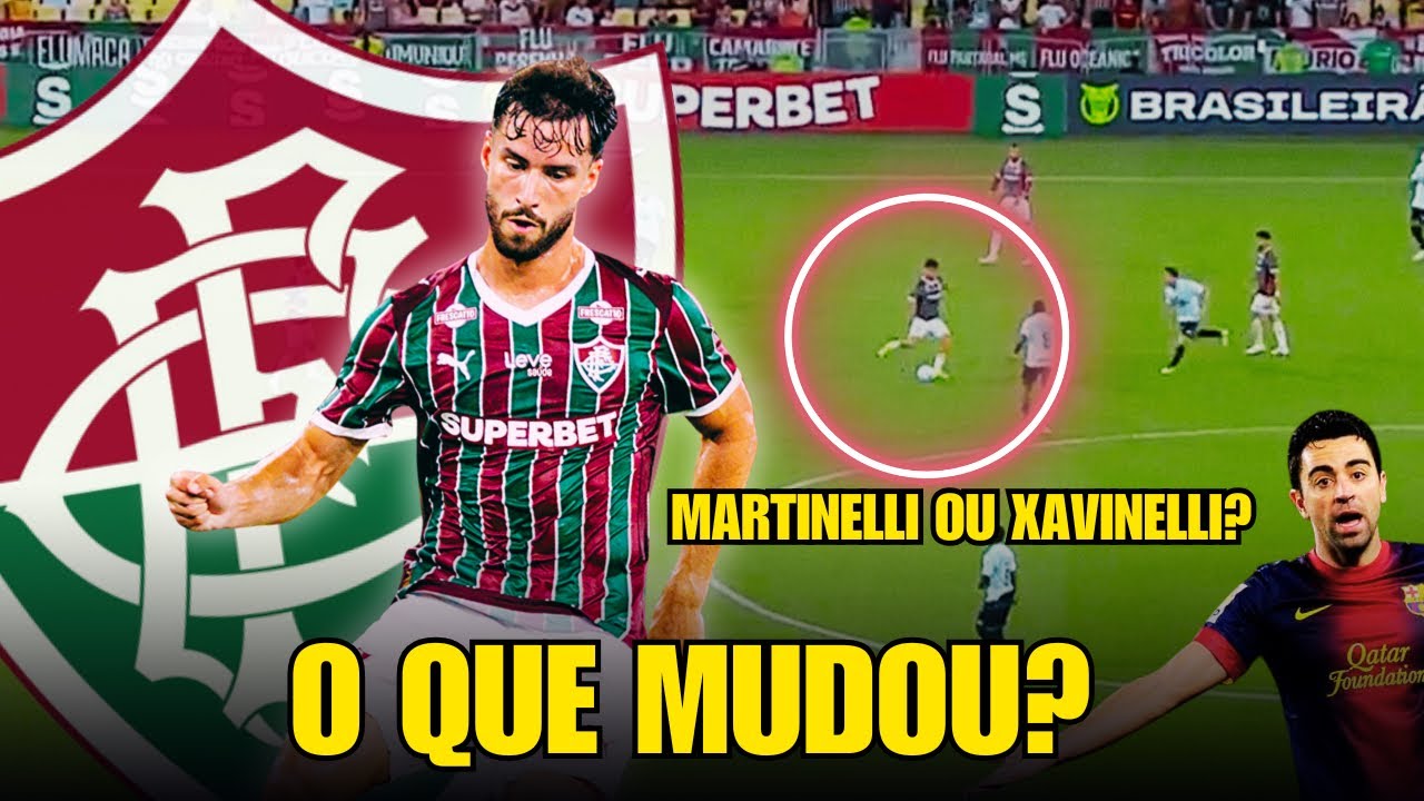 🎯 POR QUE MARTINELLI CALOU TODOS OS CRÍTICOS (INCLUSIVE EU) E VIROU PEÇA-CHAVE DO FLUMINENSE? ⚽️