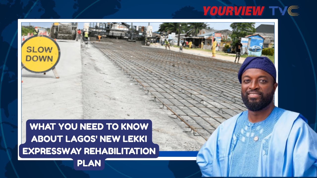 What You Need to Know About Lagos' NEW Lekki Expressway Rehabilitation Plan