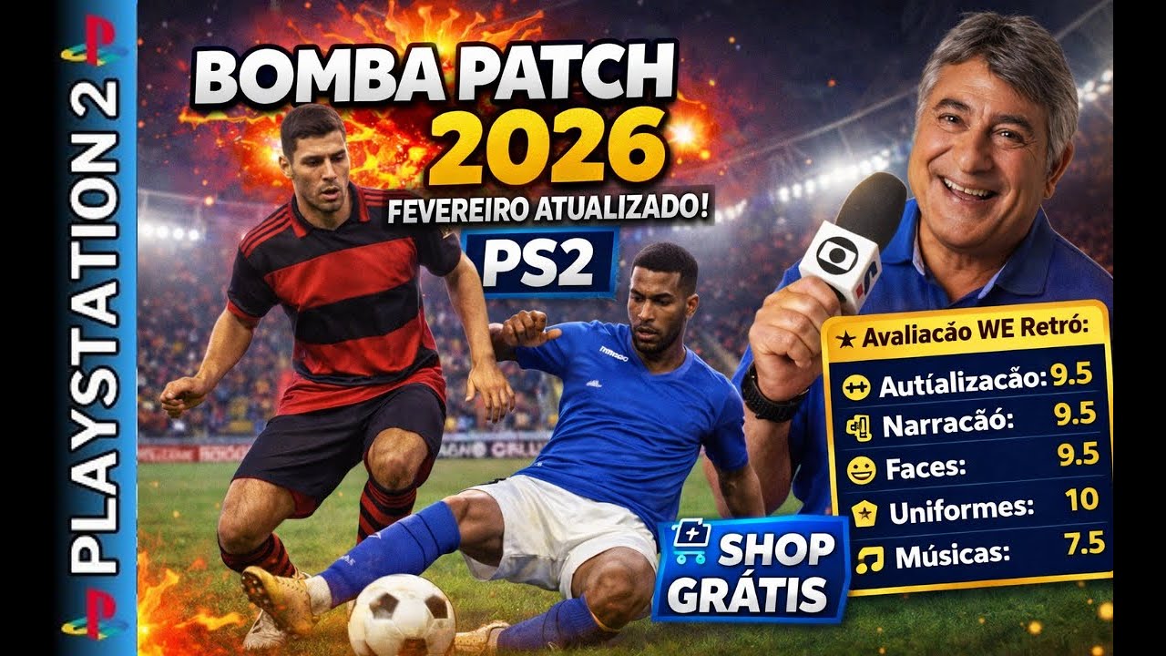 BOMBA PATCH 2026 PS2 🔥 FEVEREIRO ATUALIZADO (05/02) | WE SHOP GRÁTIS + CLEBER MACHADO