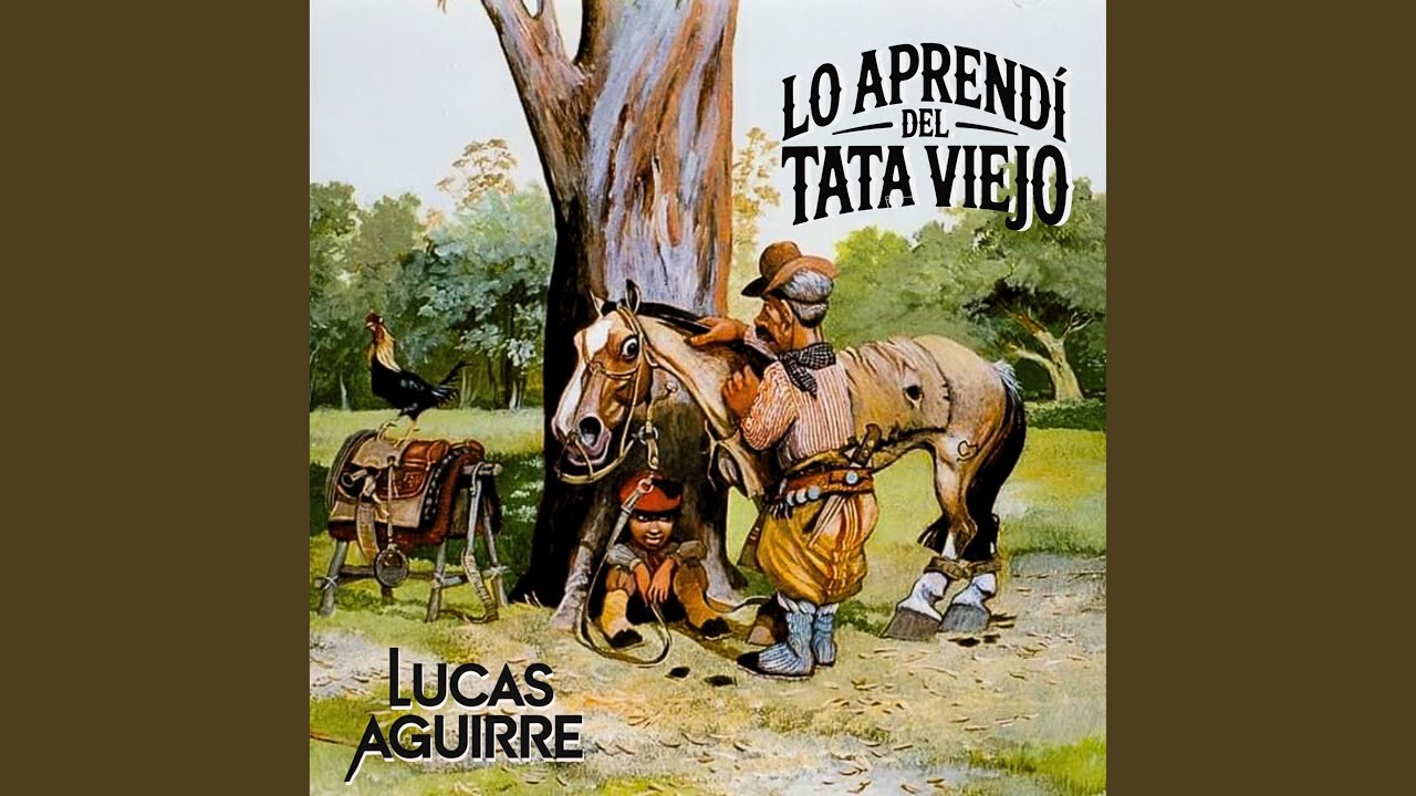 Lo Aprendí del Tata Viejo