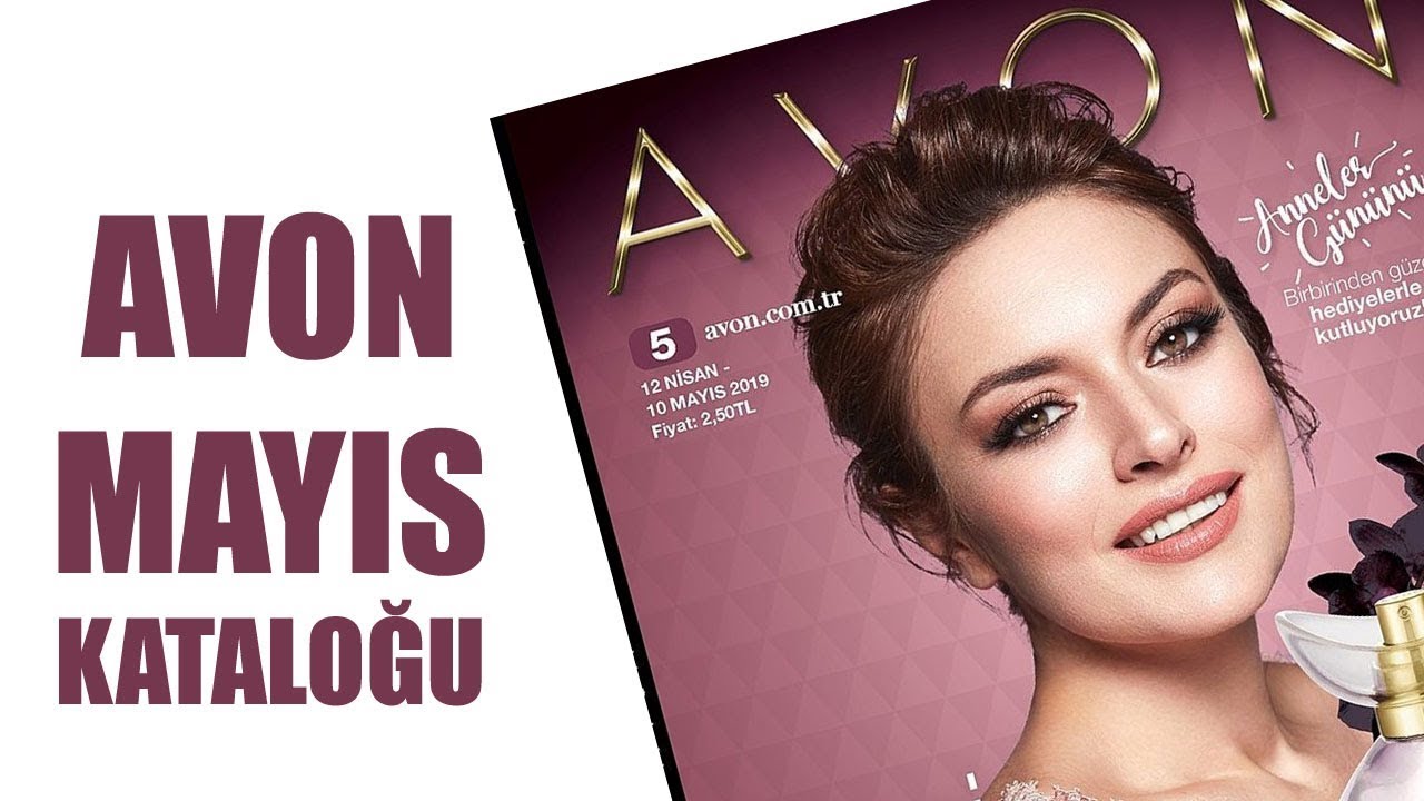 Avon Mayıs Kataloğu 2019: Kampanya 5 Başladı
