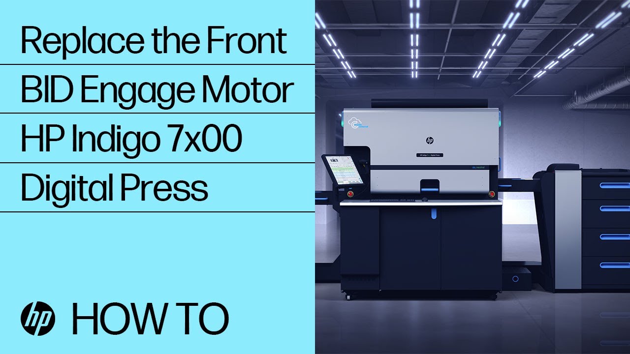 Replacing the Front BID Engage Motor on the HP Indigo 7x00 Digital Press | HP