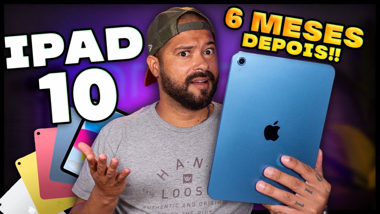6 MESES com o IPAD 10! SERÁ que VALEU a PENA?! 🤔