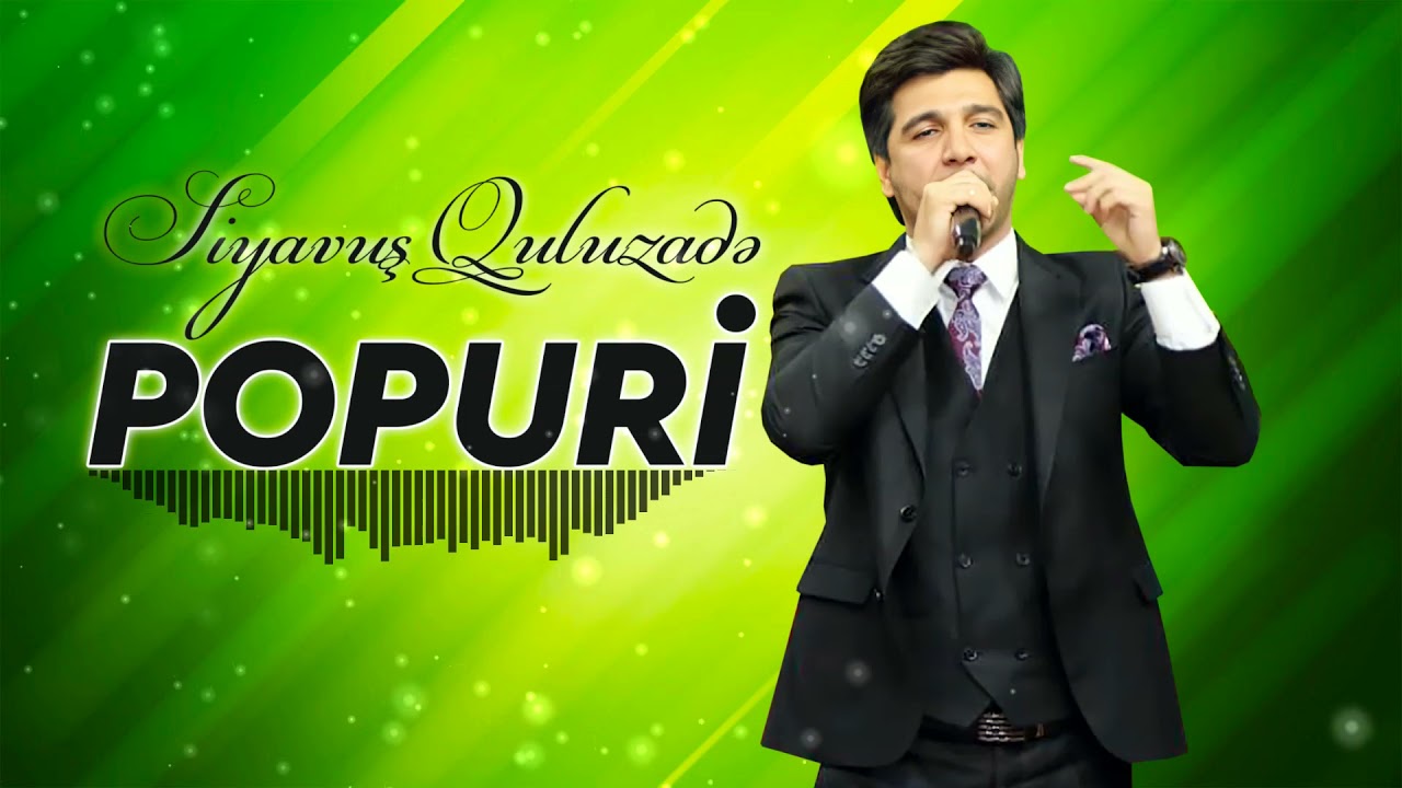Yeni Mahnilar-Siyavus Quluzade – Şən Toy Mahnilari POPURİ – Əlaqə tel: 055 790 65 07