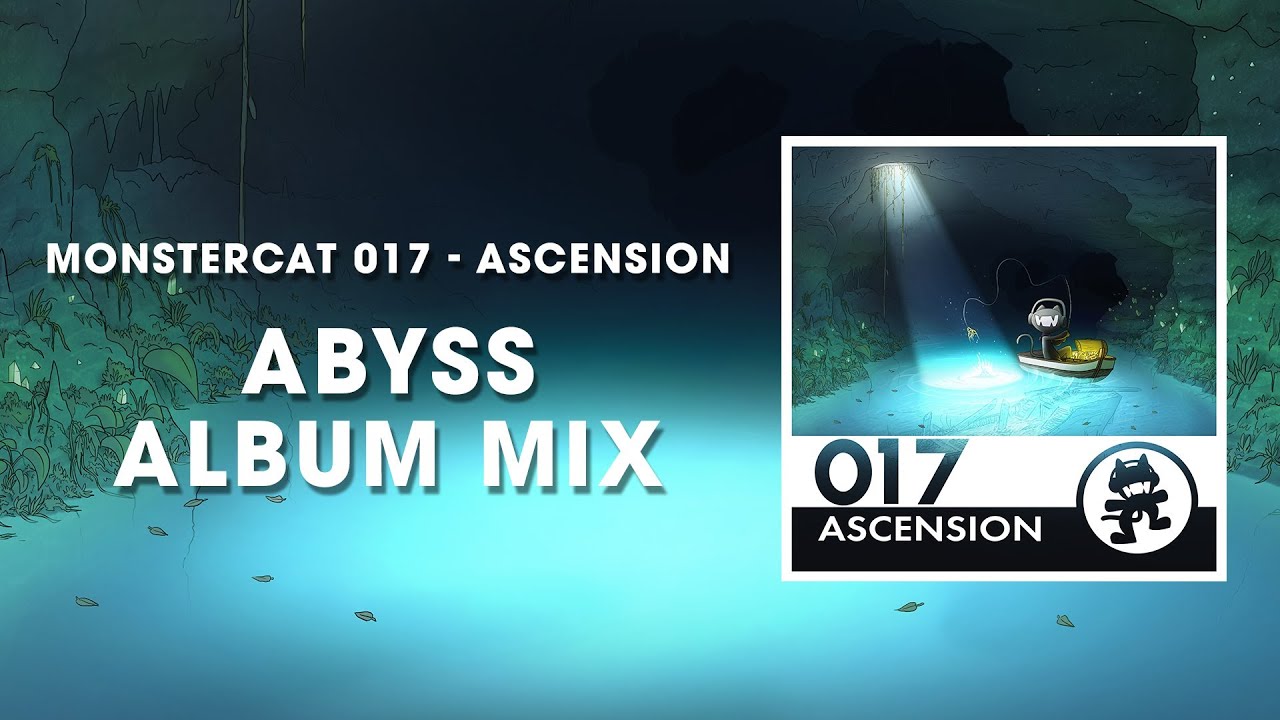 Monstercat 017 - Ascension (Abyss Album Mix) [1 Hour of Electronic Music]
