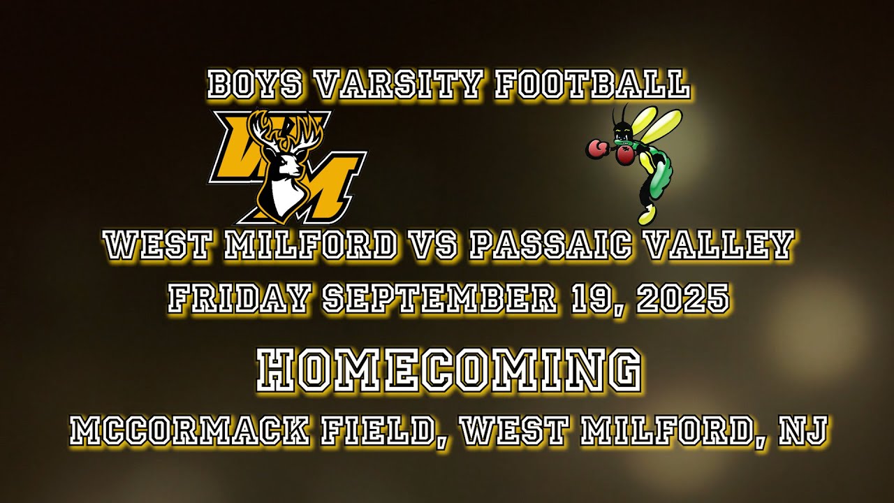 Varsity Football HOMECOMING - West Milford vs Passaic Valley - September 19, 2025