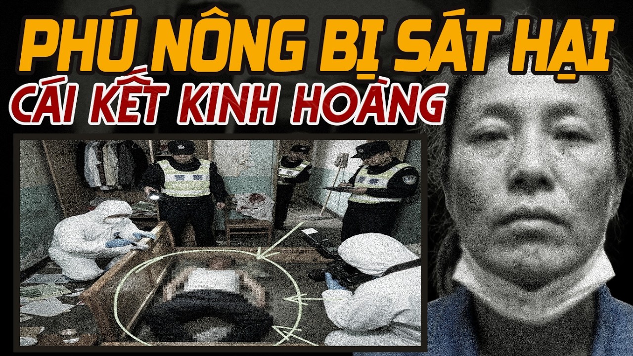 Kỳ Án Trung Quốc: Phú Nông Bỏ Mạng Tại Gia & Khi Vợ Hiền Bắt Tay Với Nhân Tình