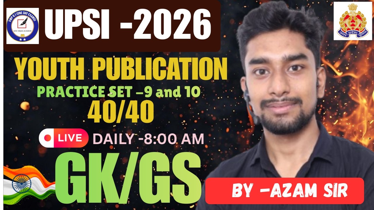 UP SI 2025 | Youth Publication GK/GS Practice Set- 9 and 10 | 40/40 Target 🎯 | By Azam Sir