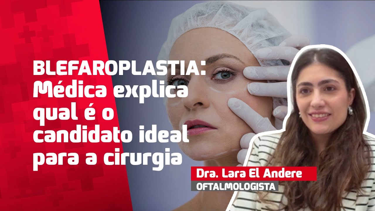 Blefaroplastia: entenda quem pode fazer a cirurgia e quando ela é indicada