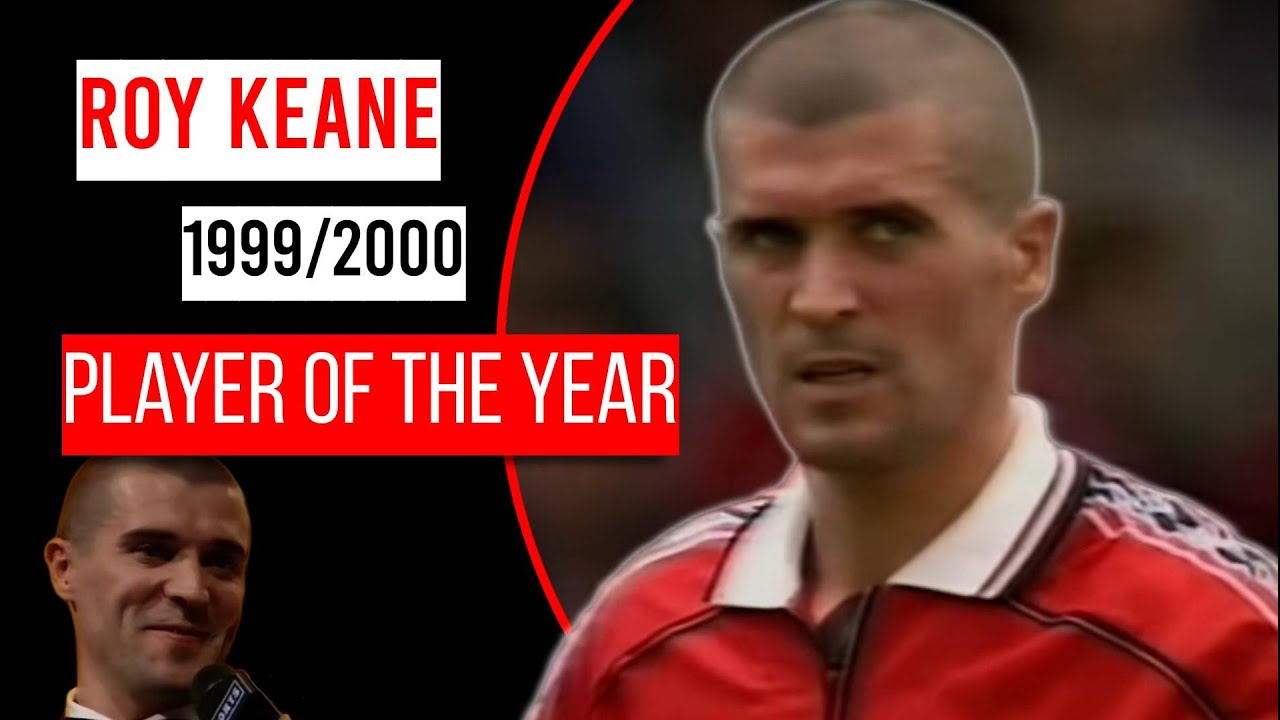 Roy Keane | ⭐ Player of the Year ⭐| 2000