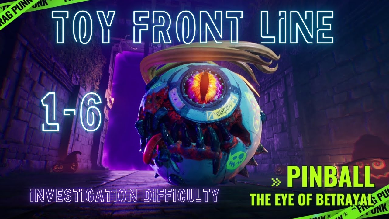 Level 1-6 SOLO - Investigation Difficulty | Toy Front Line Event | FragPunk