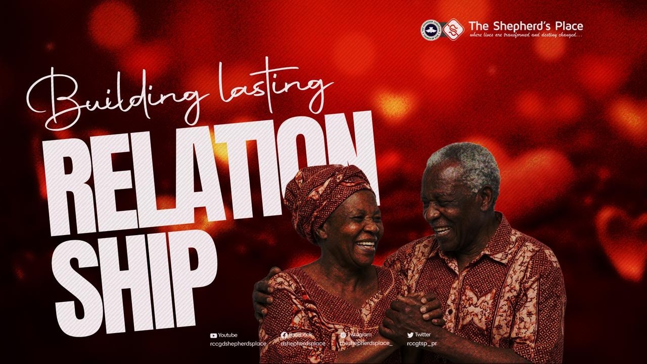 BUILDING LASTING RELATIONSHIP || SUNDAY SERVICE | RCCG The Shepherd's Place || 22nd-Feb-2026