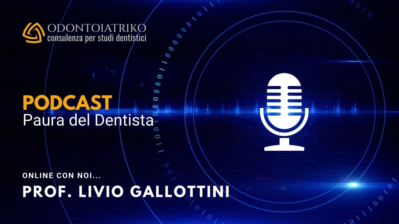 PODCAST 1 - Paura e ansia del dolore dal Dentista: la soluzione dell’anestesia totale