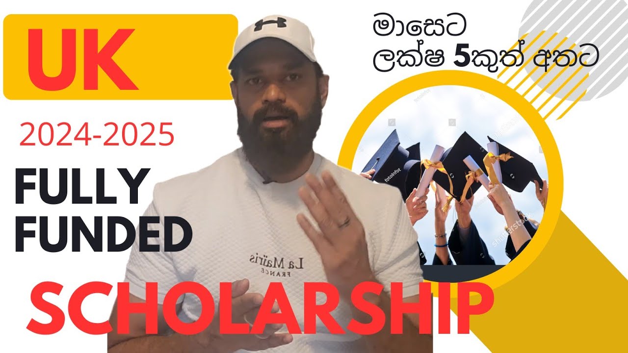 2024-2025 UK fully funded  Scholarship..හැමදේම නොමිලේ,මාසෙකට ලක්ෂ 5ක් අතටත්.