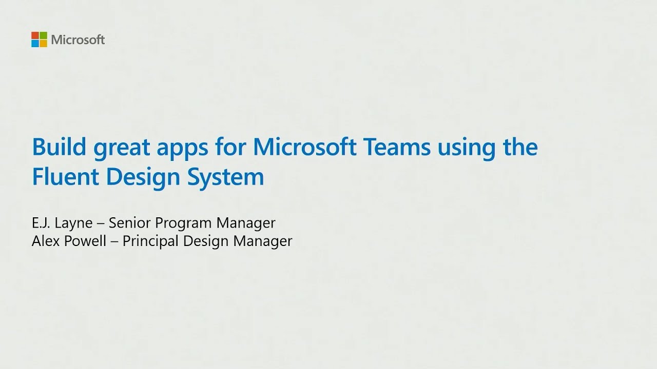 Building great apps for Microsoft Teams using the Fluent Design System | OD508