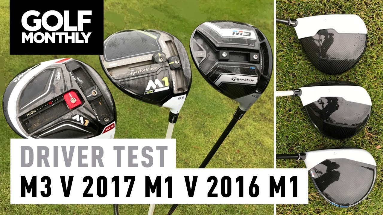 TaylorMade M3 vs 2017 M1 vs 2016 M1 | Driver Test | Golf Monthly