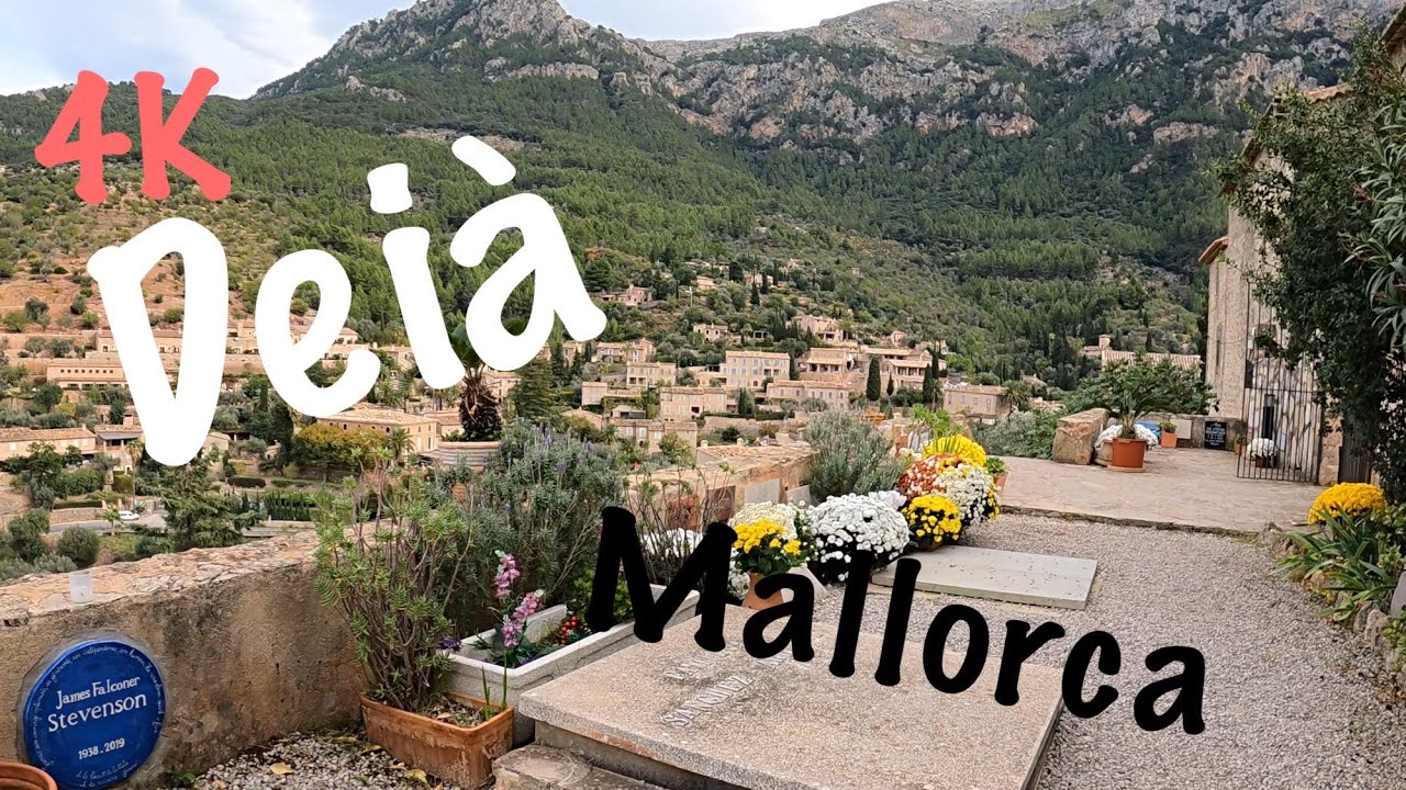 4K60🌴Deia Mallorca 🌴The most beautiful town 🗓2021,November,7🌤19°C