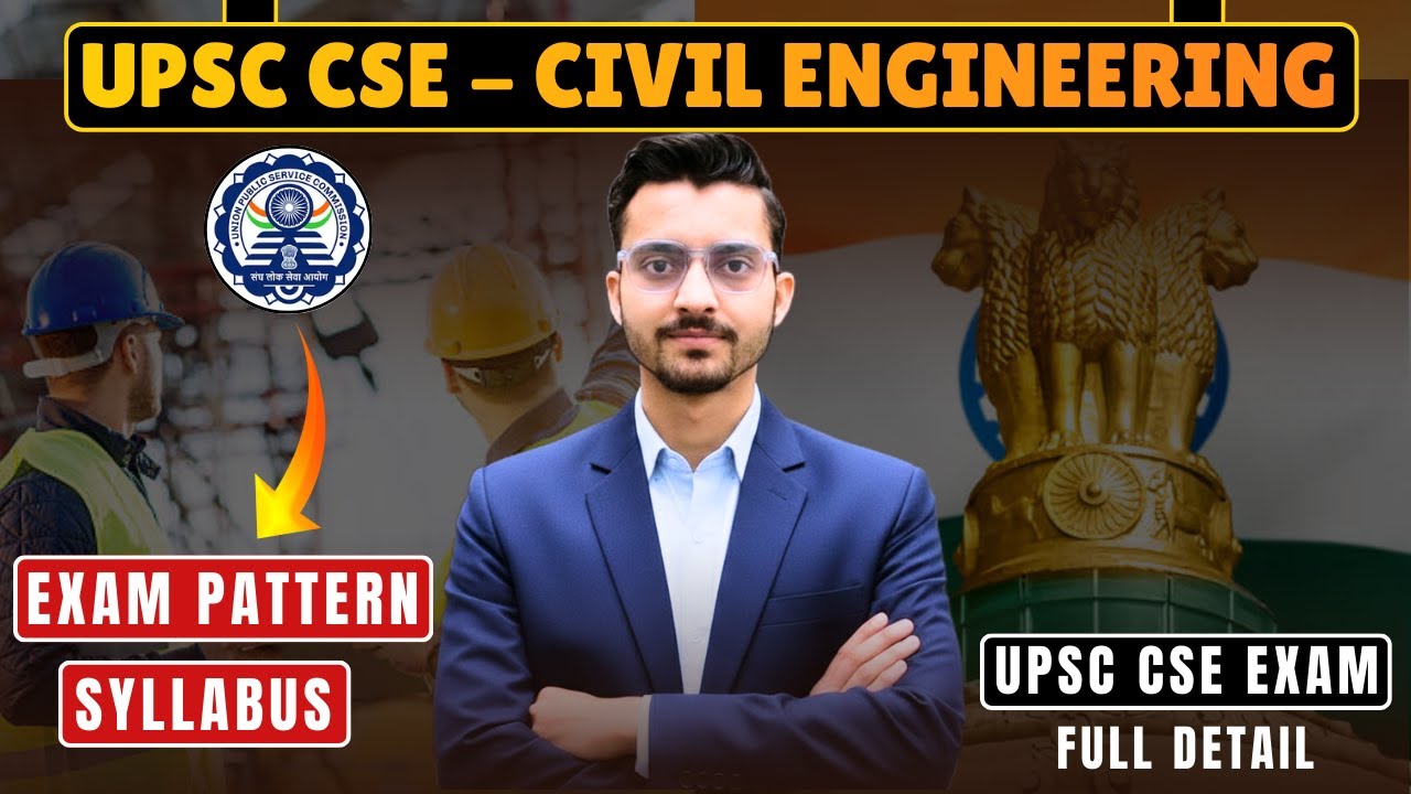 UPSC Civil Engineering Optional Exam Pattern & Full Syllabus Explained | UPSC CSE Exam Syllabus pdf