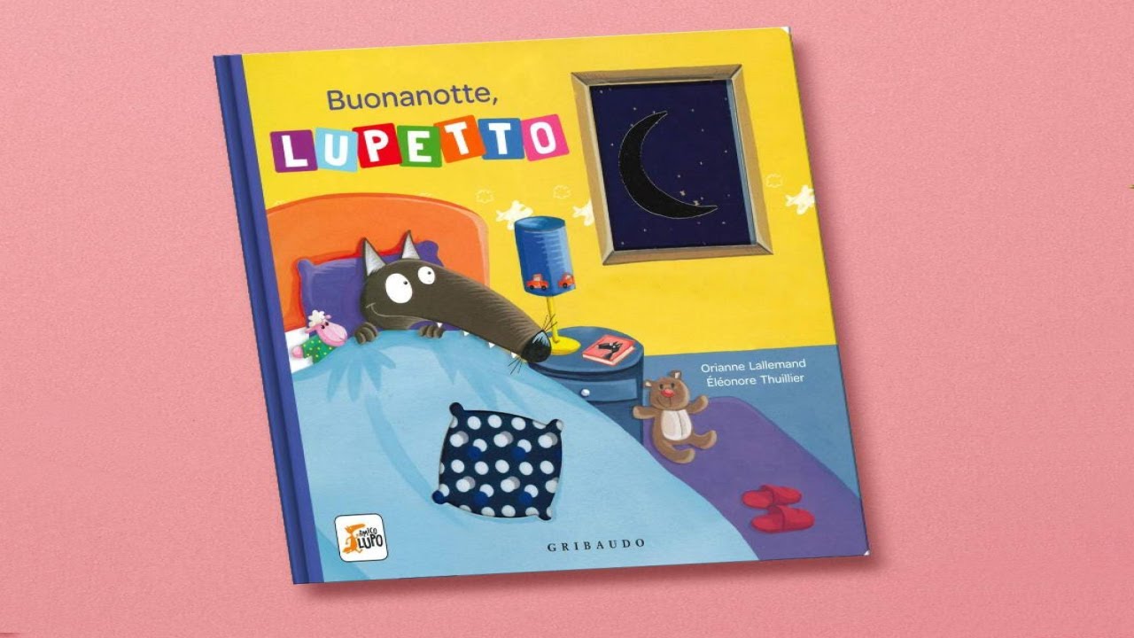 Buonanotte, Lupetto - Audiolibro per bambini piccoli che si apprestano a far la nanna da soli