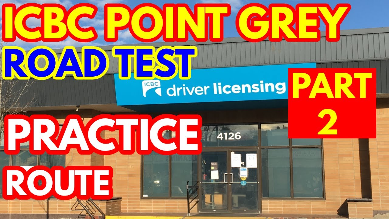 ICBC POINT GREY ROAD TEST PRACTICE ROUTE | (PART 2) 4K BC CANADA