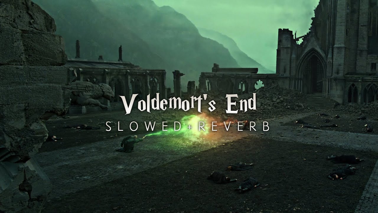 Harry Potter 8 - Voldemort’s End (Slowed + Reverb)