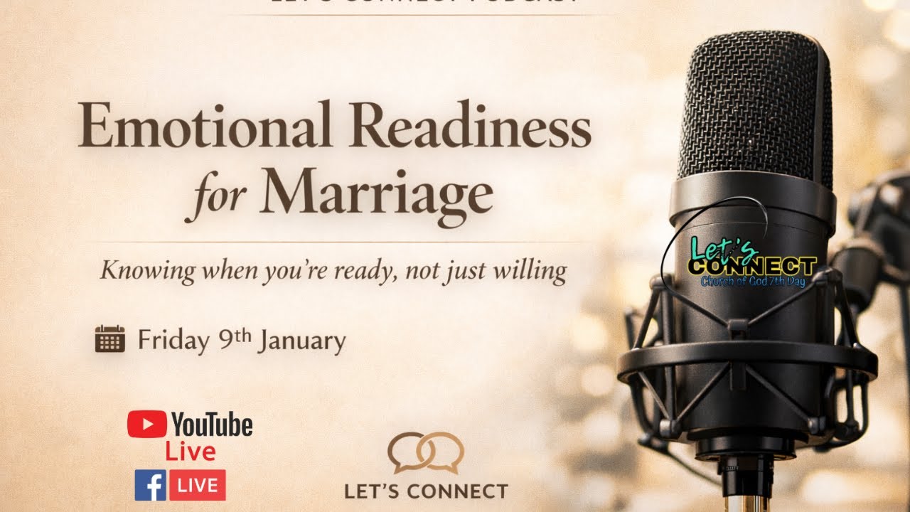 Let's Connect -Emotional Readiness for Marriage Knowing when you’re ready, not just willing