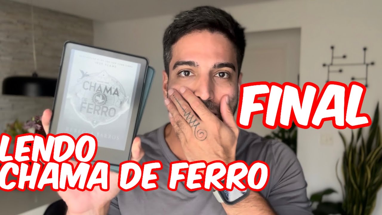 Lendo Chama de Ferro - FINAL